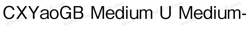 CXYaoGB Medium U Medium字体转换